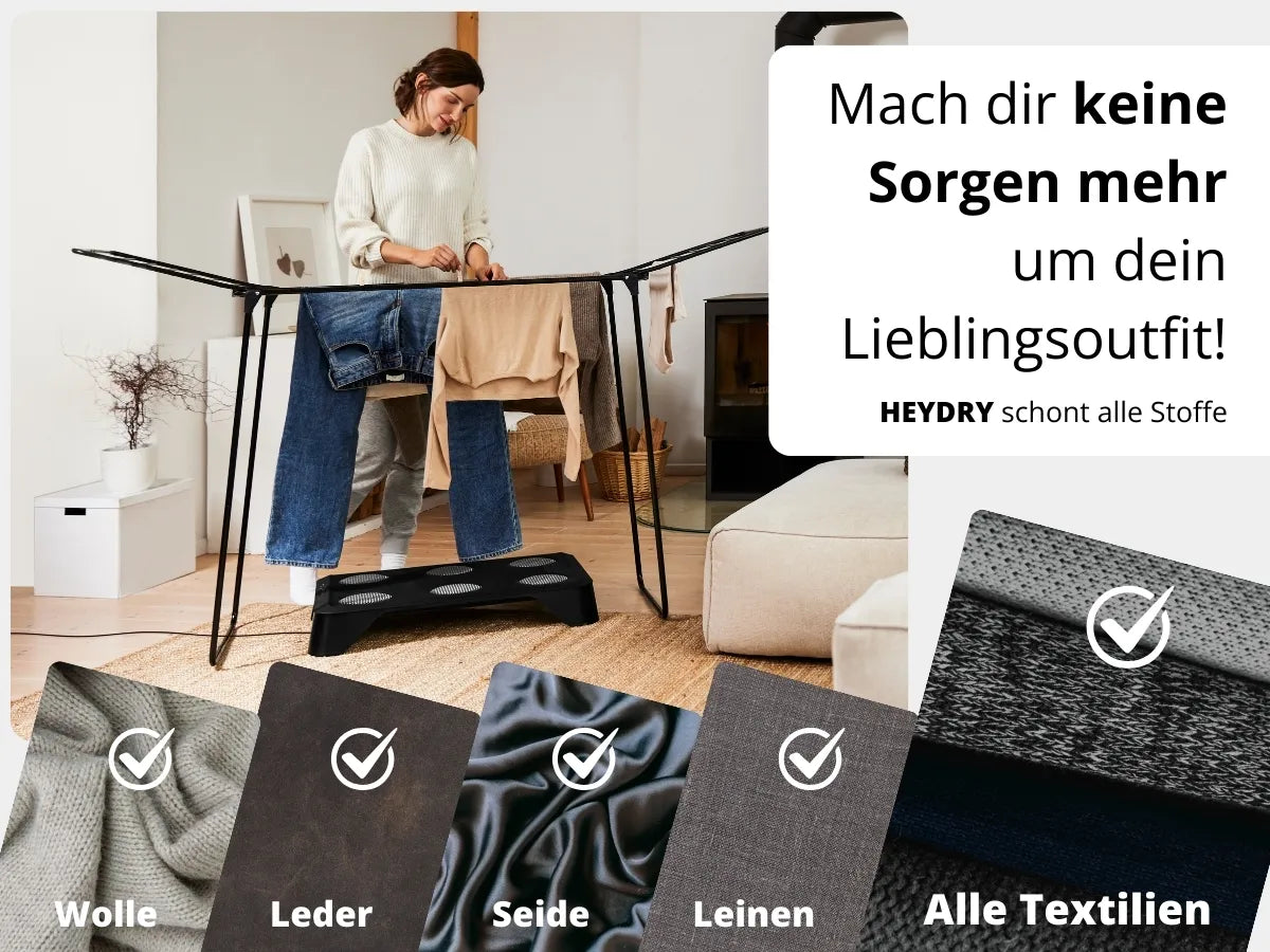 HEYDRY trocknet jede Wäsche schonend: Egal ob Wolle, Leinen, Seide. Erhalte deine Lieblingswäsche länger!