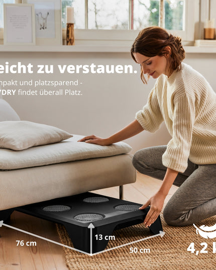 Der HEYDRY ist leicht zu verstauen, kompakt und platzsparend. HEYDRY findet auch in kleinen Wohnungen Platz. 